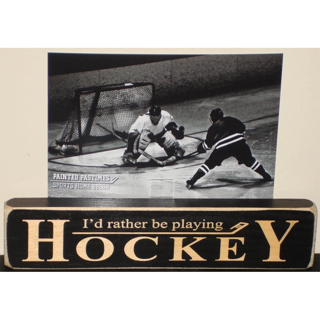 "I'd Rather Be Playing Hockey" Sign W/ Photo 3 "I'd Rather Be Playing Hockey" Sign W/ Photo